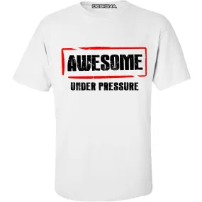 T Shirt - Humour Dart T-Shirt - White - Awesome Under Pressure